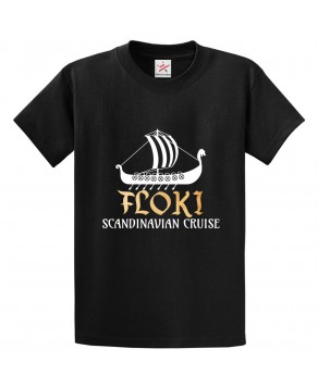 Floki Scandinavian Cruise Unisex Classic Kids and Adults T-Shirt for TV Show Fans